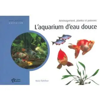 L'aquarium d'eau douce