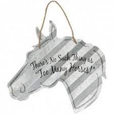 Tough1 JT horse sign "too many horses" 20"