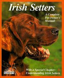 Irish Setters A Complete Pet Owner's Manual
